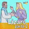 Cucharaditas de Miel - Lázaro, Pt. 2 - Single